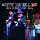 [枚数限定][限定盤]LIVE IN GERMANY 2007 【輸入盤】▼/ジョニー・ウィンター[CD]【返品種別A】 1