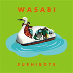WASABI(̾)/SUSHIBOYS[CD]ʼA