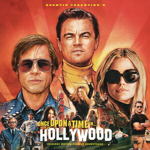 QUENTIN TARANTINO'S ONCE UPON A TIME IN HOLLYWOOD ORIGINAL MOTION PICTURE SOUNDTRACK【輸入盤】/VARIOUS[CD]【返品種別A】