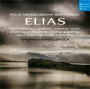 MENDELSSOHN:ELIAS,OP.70▼/THOMAS HENGELBROCK