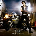 The Next Decade/GACKT[CD]【返品種別A】