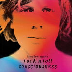 ROCK N ROLL CONSCIOUSNESS【輸入盤】▼/THURSTON MOORE[CD]【返品種別A】