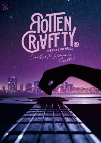 【送料無料】[枚数限定][限定版]ROTTENGRAFFTY in Billboard Live OSAKA ～Goodbye to Romance Tour 2021～(完全生産限定盤)/ROTTENGRAFFTY[Blu-ray]【返品種別A】