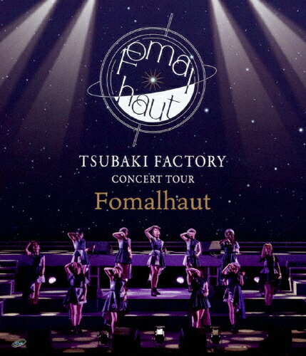 【送料無料】つばきファクトリー CONCERT TOUR ～Fomalhaut～/つばきファクトリー[Blu-ray]【返品種別A】