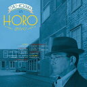 HORO2010/小坂忠[Blu-specCD][紙ジャケット]【返品種別A】