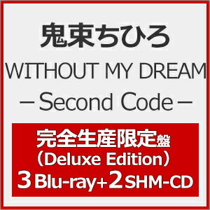 【送料無料】[枚数限定][限定版]WITHOUT MY DREAM -Second Code-(Deluxe Edition/完全生産限定盤)/鬼束ちひろ[Blu-ray]【返品種別A】