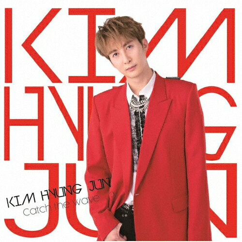 Catch the wave(通常盤A)/KIM HYUNG JUN[CD]【返品種別A】