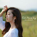 Tell Me Why/濱松里緒菜[CD]【返品種別A】