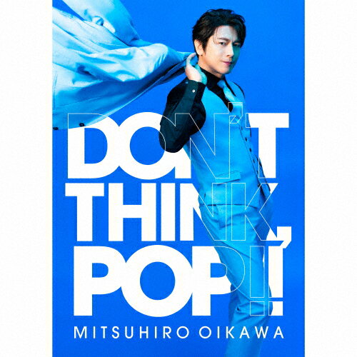 【送料無料】[枚数限定][限定盤]DON T THINK POP!! 初回限定盤 /及川光博[CD+DVD]【返品種別A】