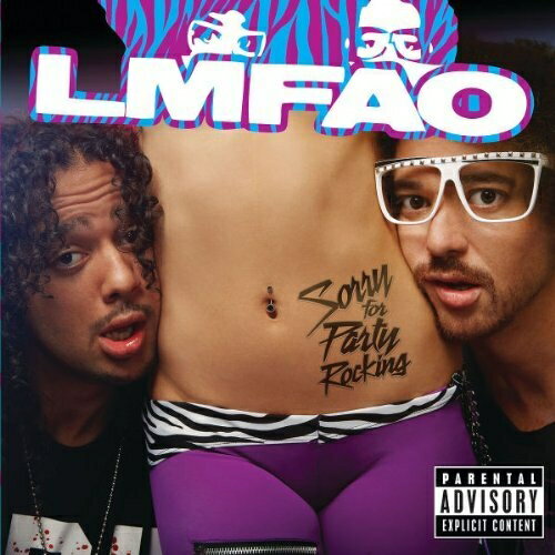 SORRY FOR PARTY ROCKING[輸入盤]/LMFAO[CD]【返品種別A】