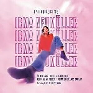 INTRODUCING IRMA NEUMULLER͢סۢ/ޡΥߥ顼[CD]ʼA