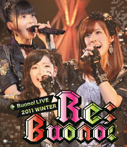 【送料無料】Buono! ライブ 2011 winter〜Re;Buono!〜/Buono![Blu-ray]【返品種別A】