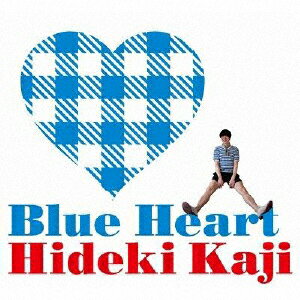 BLUE HEART/カジヒデキ[CD]【返品種別A】