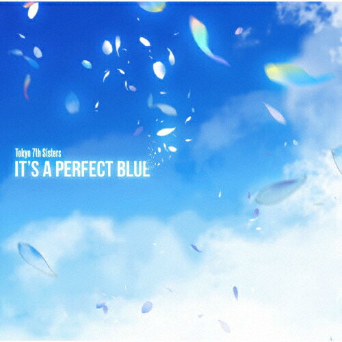 【送料無料】IT'S A PERFECT BLUE/Tokyo 7th シスターズ[CD]通常盤【返品種別A】