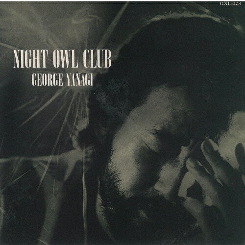 NIGHT OWL CLUB/柳ジョージ SHM-CD 【返品種別A】