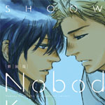 新装版 Nobody Knows/ドラマ CD 【返品種別A】