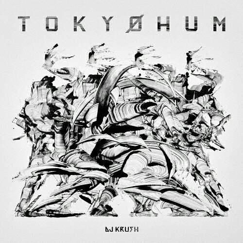 【送料無料】[枚数限定][限定盤]TOKYOHUM/DJ KRUSH[CD]【返品種別A】
