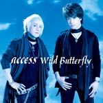 Wild Butterfly/access[CD]【返品種別A】