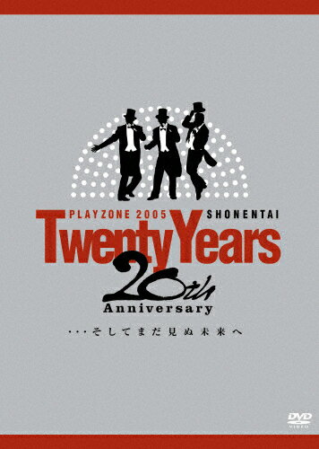 【送料無料】SHONENTAI PLAYZONE 2005-20th Anniversary-Twenty Years…そしてまだ見ぬ未来へ/少年隊[DVD]【返品種別A】