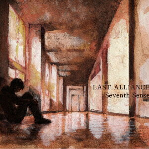 Seventh Sense/LAST ALLIANCE[CD]【返品種別A】