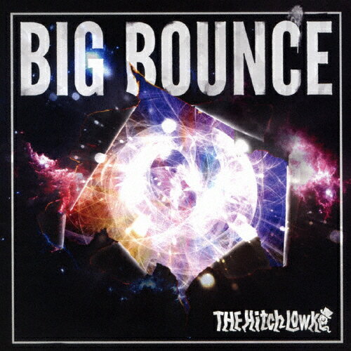 BIG BOUNCE/THE Hitch Lowke[CD]【返品種別A】