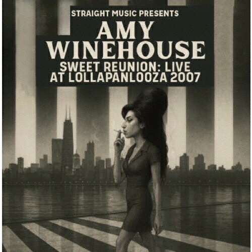 スイート・リユニオン - ライヴ・アット・ロラパルーザ 2007/エイミー・ワインハウス[CD]【返品種別A】
