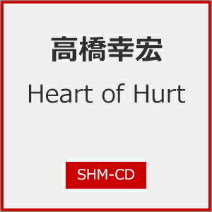 【送料無料】[枚数限定][限定盤]Heart of Hurt/高橋幸宏[SHM-CD][紙ジャケット]【返品種別A】