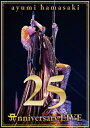 【送料無料】 枚数限定 ayumi hamasaki 25th Anniversary LIVE【DVD】/浜崎あゆみ DVD 【返品種別A】