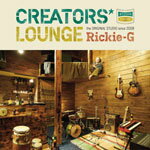 CREATORS'LOUNGE/Rickie-G[CD]【返品種別A】