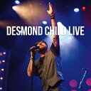 DESMOND CHILD LIVE【輸入盤】▼/DESMOND CHILD CD 【返品種別A】