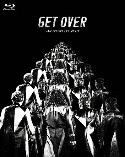 【送料無料】[枚数限定][限定版]GET OVER -JAM Project THE MOVIE-【完全生産限定版】/JAM Project[Blu-ray]【返品種別A】