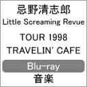 yzTOUR 1998 TRAVELIN' CAFEyBlu-rayz/쐴uY Little Screaming Revue[Blu-ray]yԕiAz