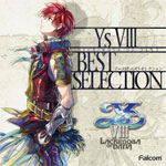 イースVIII BEST SELECTION/ゲーム・ミュージック[CD]【返品種別A】