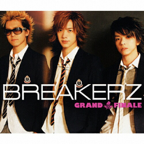 [枚数限定][限定盤]GRAND FINALE/BREAKERZ[CD+DVD]【返品種別A】