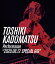 【送料無料】TOSHIKI KADOMATSU Performance“2020.08.12 SPECIAL GIG