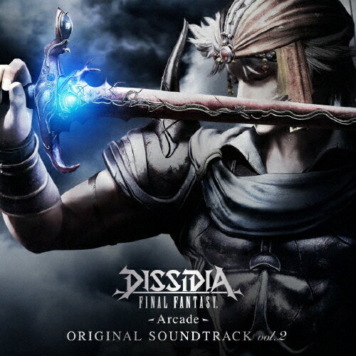 DISSIDIA FINAL FANTASY -Arcade- ORIGINAL SOUNDTRACK vol.2/ゲーム・ミュージック[CD]【返品種別A】