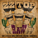 枚数限定 RAW( 039 THAT LITTLE OL 039 BAND FROM TEXAS 039 ORIGINAL SOUNDTRACK)【輸入盤】▼/ZZ TOP CD 【返品種別A】