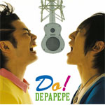 Do!/DEPAPEPE[CD]通常盤【返品種別A】