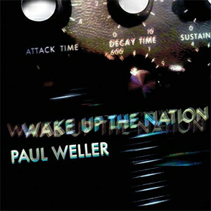 WAKE UP THE NATION 【輸入盤】▼/PAUL WELLER CD 【返品種別A】