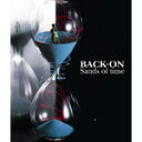 Sands of time/BACK-ON[CD]【返品種別A】