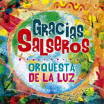 Gracias Salseros/ORQUESTA DE LA LUZ CD 【返品種別A】