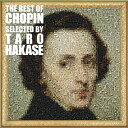 The Best Of Chopin Selected By Taro Hakase/オムニバス(クラシック)[CD]【返品種別A】