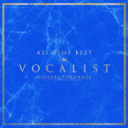 【送料無料】ALL TIME BEST VOCALIST/徳永英明[CD]通常盤【返品種別A】