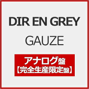 【送料無料】[枚数限定][限定]GAUZE(完全生産限定盤)【アナログ盤】/DIR EN GREY[ETC]【返品種別A】