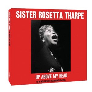 UP ABOVE MY HEAD (2CD)[輸入盤]/シスター・ロゼッタ・サープ[CD]【返品種別A】