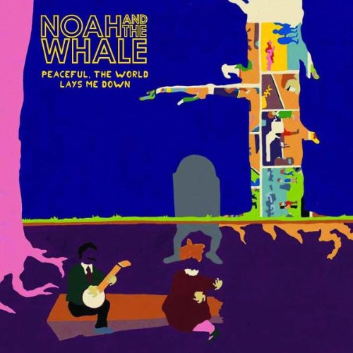 PEACEFUL THE WORLD LAYS ME DOWN[輸入盤]/NOAH AND THE WHALE[CD]【返品種別A】