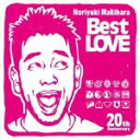 Noriyuki Makihara 20th Anniversary Best LOVE/槇原敬之 CD 【返品種別A】