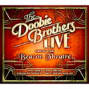 LIVE FROM THE BEACON THEATRE 2CD 【輸入盤】▼/THE DOOBIE BROTHERS CD 【返品種別A】