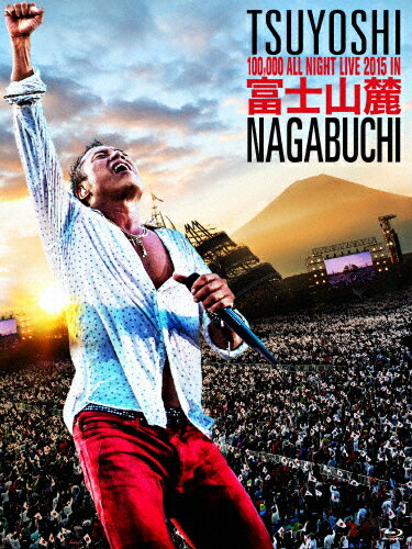 【送料無料】富士山麓 ALL NIGHT LIVE 2015/長渕剛[Blu-ray]【返品種別A】