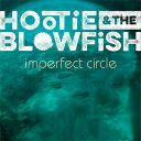 IMPERFECT CIRCLEyAՁz/HOOTIE & THE BLOWFISH[CD]yԕiAz